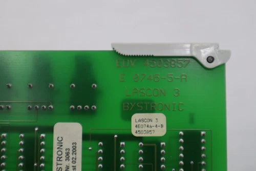 Bystronic Laser EDV 4503857 / BYSTRONIC E-0746-5-A LASCON 3 BOARD PCB STOCK 5055
Opens in a new window or tab